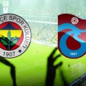 Fenerbahçe -Trabzonspor
